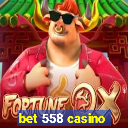 bet 558 casino